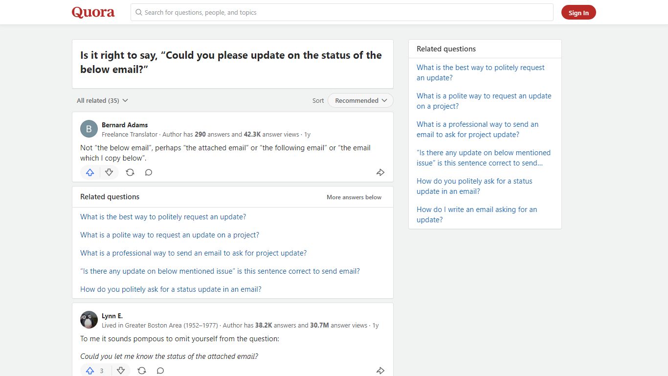 Is it right to say, “Could you please update on the status of the below ...